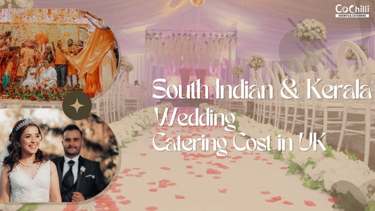 How Much Does South Indian & Kerala Wedding Catering Cost in the UK?